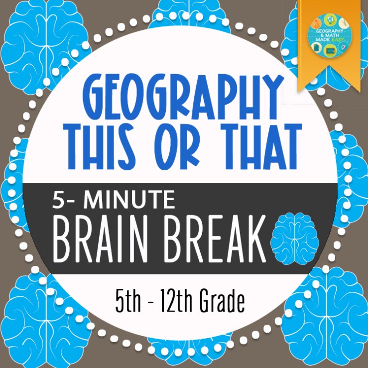 Geography “This or That” Brain Break Free Resource