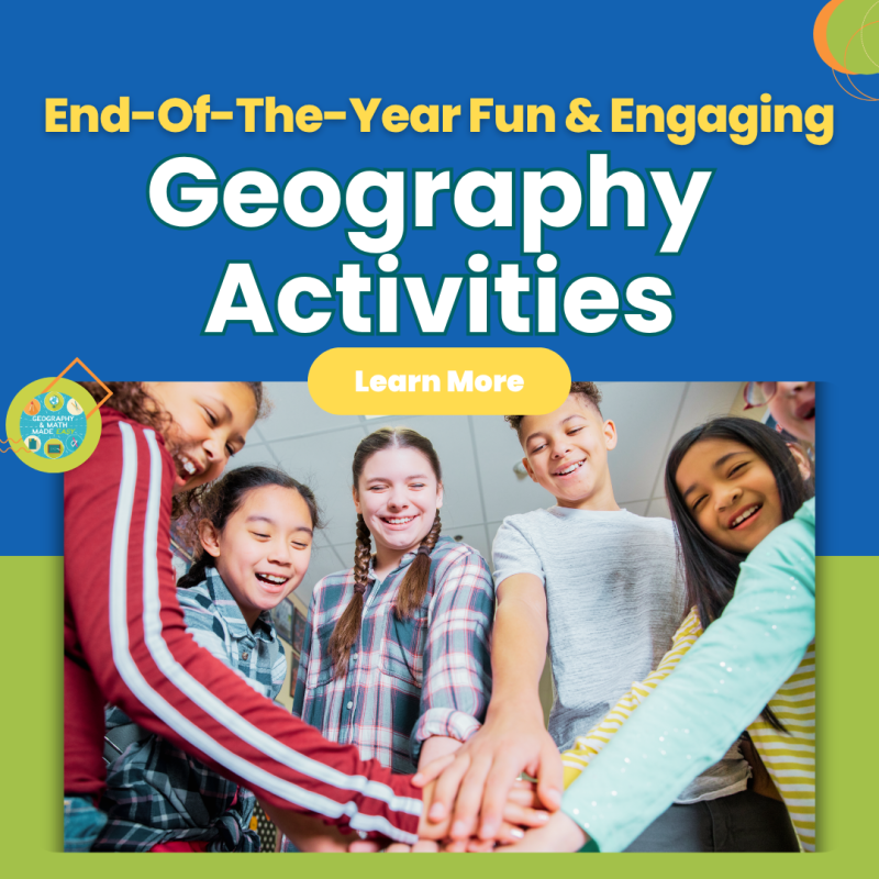 Fun & Engaging Ways to End the Year in Geography 🌍
