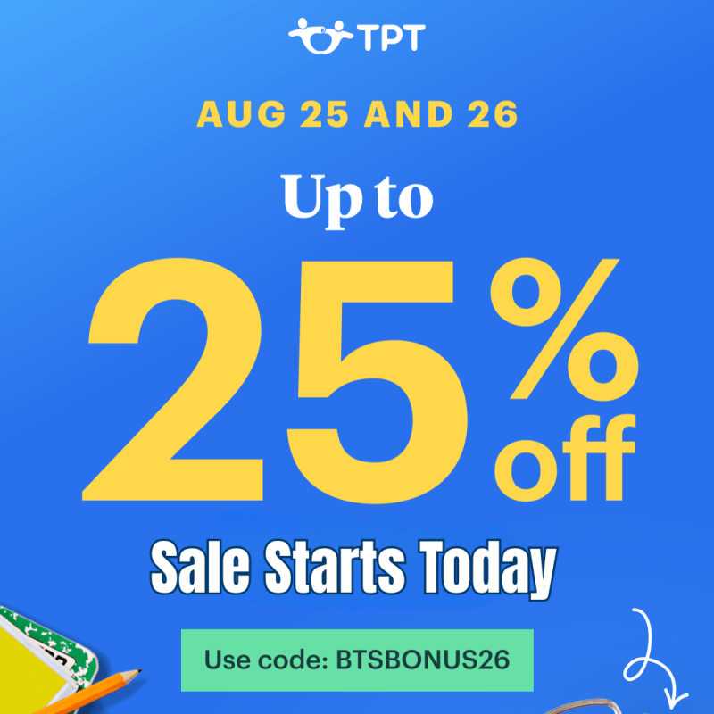 Teachers, It’s TPT Bonus Sale Time! 🎉